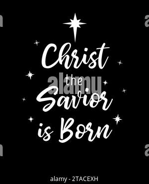 Nasce il Cristo Salvatore, T-shirt natalizia o design scrapbooking. Sfondo tipografico Nativity per banner o poster sui social media natalizi. Vettore Illustrazione Vettoriale