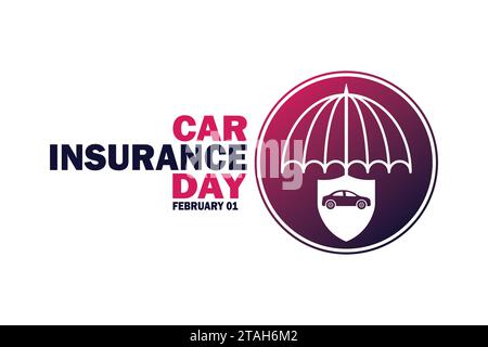 Giorno dell'assicurazione auto. 1 febbraio. Illustrazione vettoriale. Adatto per biglietti d'auguri, poster e striscioni. Illustrazione Vettoriale
