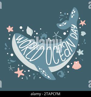 Poster con grande silhouette di balena blu e frase giornata mondiale dell'oceano. Illustrazione Vettoriale
