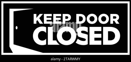 Cartello "Keep Door CLOSED". Aprire la porta. Targhetta di avvertenza porta vettoriale Illustrazione Vettoriale