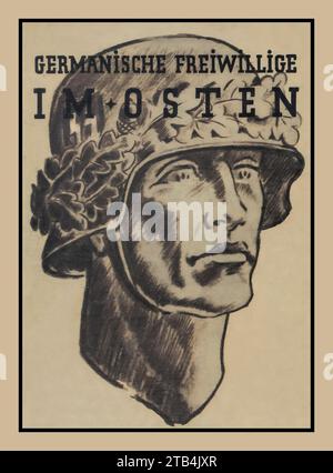 Poster del reclutamento della propaganda nazista della seconda guerra mondiale degli anni '1940 che illustra un soldato delle Waffen SS con il suo casco avvolto in foglie di quercia. La didascalia recita "VOLONTARI GERMANICI IN ORIENTE" (germanische freiwillige IM OSTEN) poster carta promozionale Foto Stock