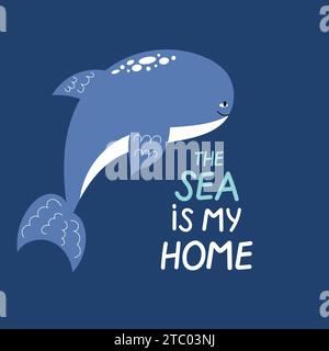Simpatica balena sorridente disegnata a mano. Il mare è casa mia. Ocean Protect Concept per bambini. Illustrazione Vettoriale