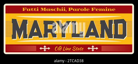 Cartello vettoriale vintage USA Maryland, piastra di viaggio. Destinazione turistica e di viaggio nello stato americano, banner di auguri e cartoline. Annapolis Capital, cartellone pubblicitario della città di Baltimora Illustrazione Vettoriale