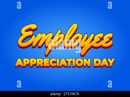 Giorno di apprezzamento dei dipendenti. Effetto testo in giallo con aspetto 3D. Illustrazione Vettoriale