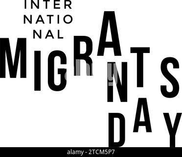 Giornata internazionale dei migranti il 18 dicembre, poster design. per la stampa e l'uso sul web. Illustrazione Vettoriale