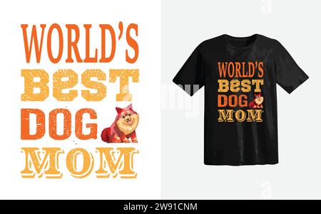 Adorabile mammina o cane madre regalo e modello stampato della camicia Happy Mother's Day, disegno tipografico per il giorno della mamma, vita della mamma, boss della mamma, signora, giorno della donna. Illustrazione Vettoriale