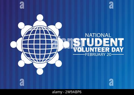 Illustrazione vettoriale del National Student Volunteer Day. 20 febbraio. Concetto di vacanza. Modello per sfondo, banner, scheda, poster con iscrizione di testo. Illustrazione Vettoriale
