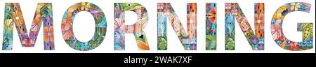 Design artistico dipinto a mano. Illustrazione disegnata a mano parola MORNING per t-shirt e altre decorazioni Illustrazione Vettoriale