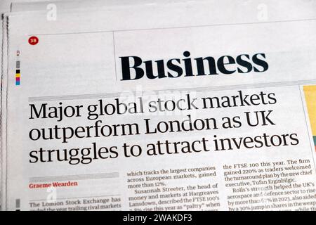 "I principali mercati azionari globali superano Londra mentre il Regno Unito lotta per attirare gli investitori" articolo del quotidiano Guardian 31 dicembre 2023 Regno Unito Foto Stock