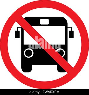 Autobus non consentito | autobus non consentito | cartello con divieto di trasporto pubblico Illustrazione Vettoriale