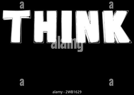 Word THINK big white letters black background isolato primo piano, think outside box concept, think different, creative idea design Foto Stock