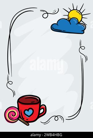 Illustrazione luminosa di doodle, disegnata a mano, cornice con tazza, lecca lecca, sole e nuvola per biglietti d'auguri con spazio per il testo Illustrazione Vettoriale