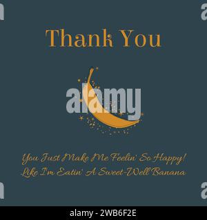Citazione messaggio di ringraziamento divertente positivo felice sentirsi bene con decorazione a banana e stelle. Illustrazione Vettoriale