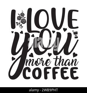 Coffee SVG Design Typography T-Shirt Design Illustrazione Vettoriale