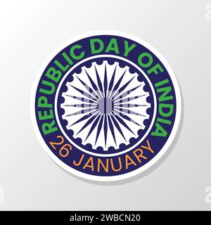 Adesivo India Republic Day con ruota rotonda al centro. Per celebrare il 26 gennaio, felice giornata della Repubblica Indiana. Illustrazione vettoriale Illustrazione Vettoriale