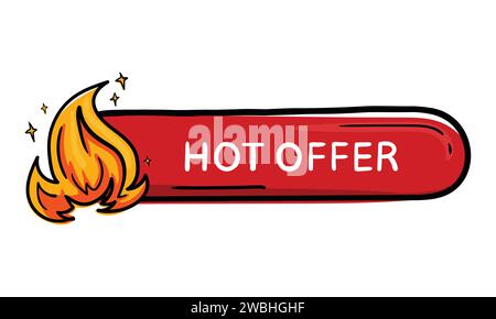 Pulsante adesivo ovale rosso brillante per disegnare il puzzoletto disegnato a mano con icona fuoco e offerta testo caldo Illustrazione Vettoriale