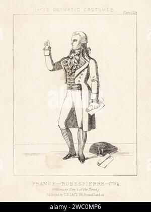 Maximilien Robespierre, avvocato e statista durante il regno del terrore nella Francia rivoluzionaria, 1794. Abito ordinario dell'epoca, mantello da equitazione, breches e maniche, scarpe con fibbia, tricorno e pergamena. Litografia da Thomas Hailes Lacy's male Costumes, Historical, National and Dramatic in 200 Plates, Londra, 1865. Lacy (1809-1873) è stato un attore, drammaturgo, direttore teatrale ed editore britannico. Foto Stock