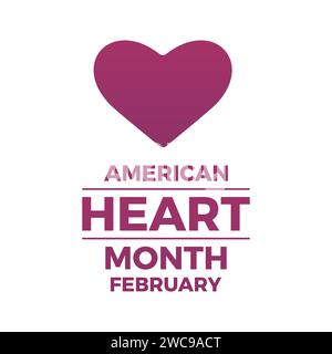 Il disegno American Heart Month è stato osservato ogni anno nel mese di febbraio. Design di banner, volantini, poster e modelli di social media. Illustrazione Vettoriale