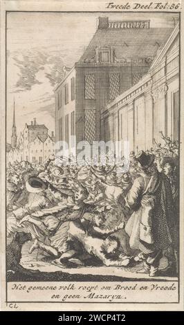 Protesta della popolazione contro il cardinale Mazzarino, Caspar Luyken, 1699 stampa Un edificio è assalito dagli abitanti di Parigi. Usano i loro cappelli come le ciotole di elemosina e chiedono pane, pace e la rimozione del cardinale Mazzarino della corte francese. Leiden cartaceo che incide scontri di strada, rivolte a Parigi Foto Stock