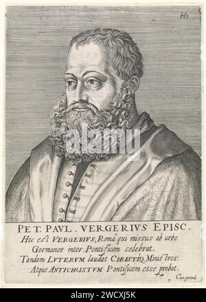 Ritratto di Pietro Paolo Vergerio, Hendrick Hondius (i), 1599 stampa Busto a sinistra da Pietro Paolo Vergerio. Sotto il ritratto ci sono il nome e quattro regole in latino. Stampa da (parte 1) i ritratti della serie di famosi riformatori. Incisione su carta dell'Aia / stampa su carta da stampa Foto Stock