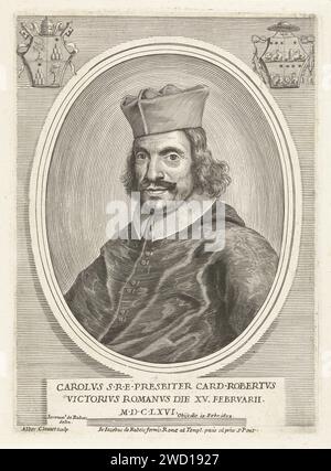 Portret van Kardinaal Carlo Robert, Albertus Clouwet, dopo Hieronymus de Rossi, 1673 - 1679 stampa Ritratto in lista ovale del cardinale Carlo Roberti. Busto a sinistra. In alto a sinistra l'arma di Papa Alessandro VII, in alto a destra lo stemma del Cardinale Carlo Roberti. La stampa ha una didascalia latina con i dati sulla persona ritratta. Incisione su carta di Roma Foto Stock