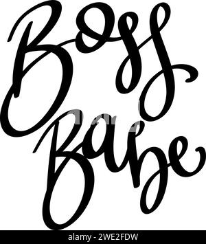 Boss Babe, frase scritta a mano, poster, illustrazione vettoriale calligrafia Illustrazione Vettoriale