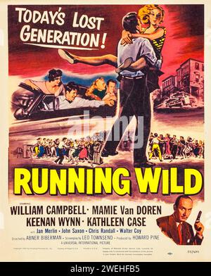 Todays Lost Generation - Running Wild - poster di film d'epoca (Universal International, 1955) William Campbell, Mamie Van Doren, Keenan Wynn, Kathleen Case Foto Stock