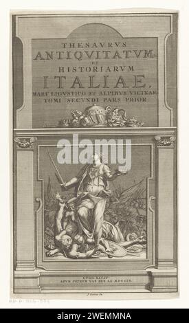 L'Italia trionfa sui nemici, anonimo, dopo Jan Goeree, stampa del 1704 ambientazione architettonica con pilastri e una tavoletta con una figura femminile allegorica, con spada, corona sulla testa, corona in mano e uno stemma con aquila. Potrebbe personificare il Regno d'Italia e calpestare i suoi nemici i cui nomi possono essere letti in Schilden. Una battaglia sullo sfondo. Kronen e il titolo del libro in alto. incisione su carta personificazioni di paesi, nazioni, stati, distretti, ecc. nemico. conquistatore trionfante, ingresso trionfale di victor. corona (simbolo di sovranità) Foto Stock