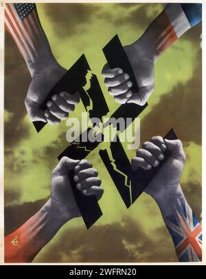 Questo è un poster grafico che mostra le mani dipinte con le bandiere degli Stati Uniti, della Francia, dell'URSS e del Regno Unito che rompono a metà una svastica. Lo stile è realistico con un tocco di arte propagandistica. Foto Stock