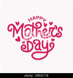 Happy Mothers Day biglietto d'auguri tipografico vettoriale per il modello, il banner e il poster della festa della mamma. La giornata delle madri tipografia disegnata a mano. Errore di battitura dello script Illustrazione Vettoriale
