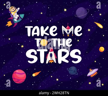 Citazione spaziale portami alle stelle con un astronauta ragazzino nello spazio, vettore di cartoni animati per la stampa di t-shirt. Un uomo spaziale in galassia con UFO alieno e navicella spaziale spaziale galattica per citarne uno Illustrazione Vettoriale