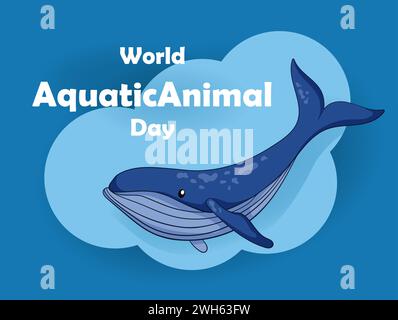 Congratulazioni per la giornata mondiale degli animali acquatici. Design di banner per posta, cartoline. Illustrazione vettoriale in stile cartoni animati. Illustrazione Vettoriale