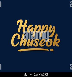 Design del modello di saluto con lettere Happy Chuseok. Festa coreana Chuseok. Saluto banner per le festività. Illustrazione Vettoriale