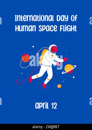 12 aprile giornata Internazionale del volo spaziale umano. Cartolina Galaxy con scritta e cosmonauta. Elementi di cartoni animati piatti disegnati a mano. Illustrazione vettoriale Illustrazione Vettoriale