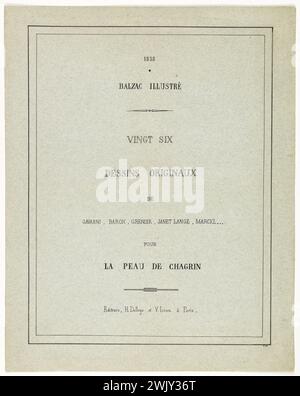 F.M. The Skin of Sorrow per l'edizione Delloye and Lecou (1838). Pagina del titolo 'ventisei disegni originali per ' la skin de chagrin '. Illustrazione dell'opera di Honoré de Balzac (1799-1850). Calligrafia con penna e inchiostro nero su cartone grigio. 1838 Parigi, casa di Balzac. 101565-4 Calligrafia, XIX XIX XIX XIX XIX XIX secolo Foto Stock
