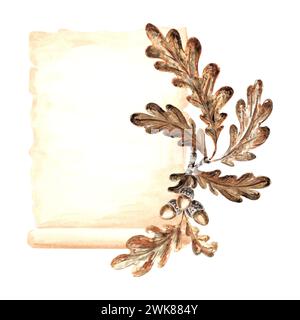 Fogli di carta pergamena vintage scritta a mano con ramoscello di quercia, ghiande e foglie. Illustrazione ad acquerello disegnata a mano. Materiali di consumo di scrittura vecchi del modello. Foto Stock