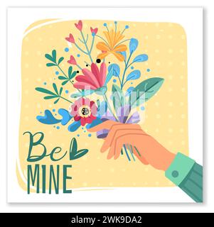 Bouquet di San Valentino. Sii la mia scritta disegnata a mano. Cartolina con frase. Foglie e fiori in mano. Festeggiamenti per le vacanze estive di primavera. Romantico g Illustrazione Vettoriale