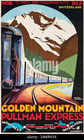 Poster da viaggio vintage. "Golden Mountain - Pullman Express" MOB- Montreux a Interlaken Switzerland di Roger Broders, CA. 1930 anni Foto Stock