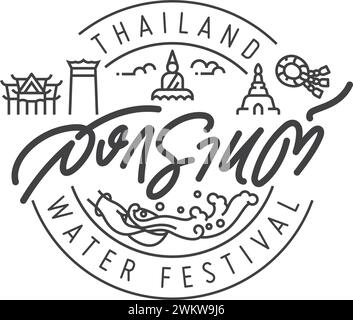 Logotipo di festival degli spruzzi d'acqua di Songkran tailandia e design di lettere a mano con icona lineare del simbolico thailandese nell'ornamento rotondo. Gli alfabeti thailandesi significano Illustrazione Vettoriale