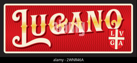 Lugano, targa svizzera, insegna di latta autoadesiva da viaggio, targhetta per bagagli vettoriale. Targa turistica svizzera con stemma, simbolo di bandiera. Quartiere di Lugano nel Canton Ticino Illustrazione Vettoriale