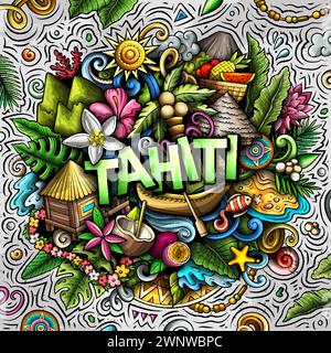 Tahiti disegnato a mano a forma di fumetto. Sfondo vettoriale creativo e divertente. Testo scritto a mano con elementi e oggetti. Composizione colorata Illustrazione Vettoriale