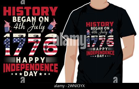 "La storia è iniziata il 4 luglio 1776" USA 4 luglio T-shirt Design American Independence Day. Illustrazione Vettoriale