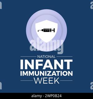 National Infant Immunization Week (settimana nazionale di immunizzazione infantile), osservata ogni anno dal 24 aprile al 1° maggio, banner vettoriale, volantino, poster e design di modelli di social media. Illustrazione Vettoriale