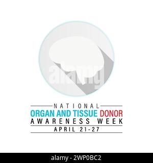 National Organ and Tissue Donor Awareness Week (settimana nazionale di sensibilizzazione dei donatori di organi e tessuti), osservata ogni anno dal 21 al 27 aprile, banner vettoriale, volantino, poster e modello di social media. Illustrazione Vettoriale