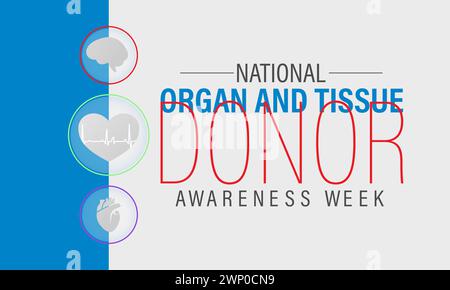 National Organ and Tissue Donor Awareness Week (settimana nazionale di sensibilizzazione dei donatori di organi e tessuti), osservata ogni anno dal 21 al 27 aprile, banner vettoriale, volantino, poster e modello di social media. Illustrazione Vettoriale