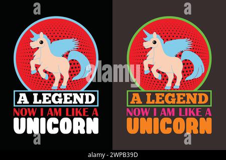 A Legend Now i Am Like A Unicorn, Animal Lover Shirt, My Spirit Animal, Unicorn T-Shirt, Kids T-Shirt, camicia di compleanno ragazza, camicia arcobaleno Illustrazione Vettoriale