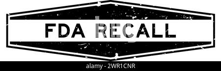 Nero grunge FDA richiama la parola esagonale guarnizione in gomma su sfondo bianco Illustrazione Vettoriale