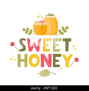 Dolce miele. Sfondo con lettere con barattoli di miele e lettere calligrafiche. Illustrazione vettoriale per le aziende produttrici di api da miele Illustrazione Vettoriale