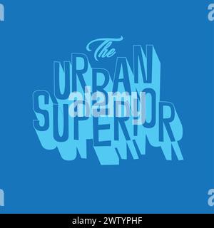 Urban Superior Typography Design con t shirt grafica retro vettoriale Illustrazione Vettoriale
