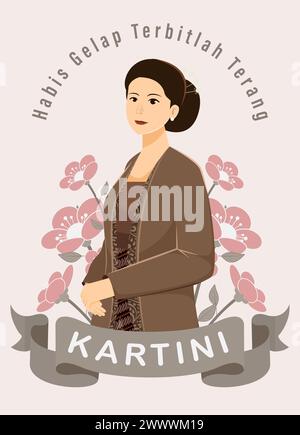 Selamat Hari Kartini significa "Happy Kartini Day". Kartini è un eroe femminile indonesiano. Habis gelap terbitlah terang significa After Darkness comes Light. Vettore Illustrazione Vettoriale